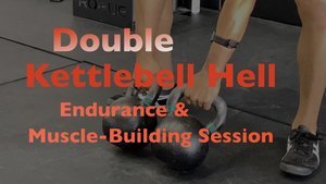 Double Kettlebell, Endurance, Muscle-building, Double Kettlebells