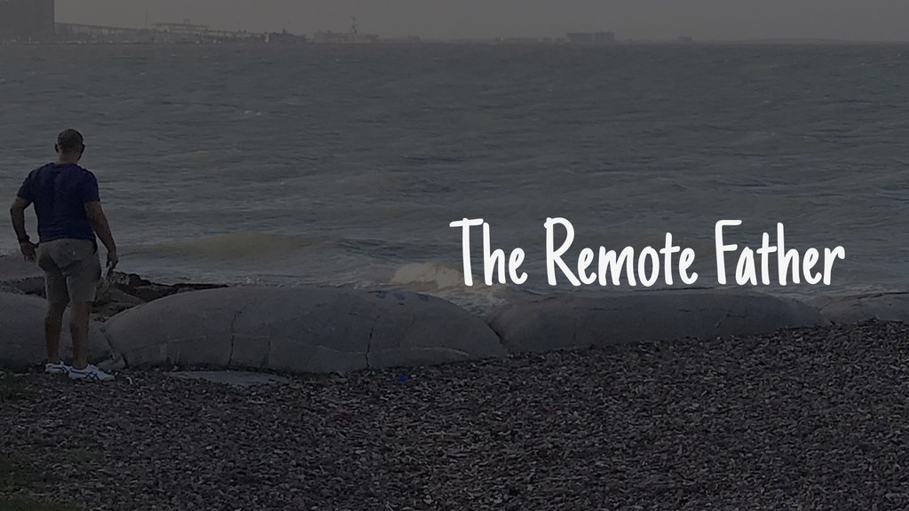 The Remote Father, the Catholic Church, the Church