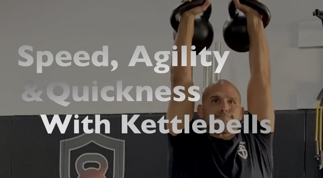 Speed, Agility, Quickness with kettlebells